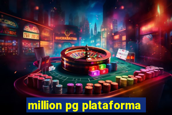 million pg plataforma